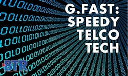 G.fast: Speedy Telco Tech