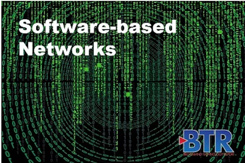 Content Dam Btr Online Articles 2019 02 Btr Software Based Networks