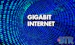 Gigabit Internet